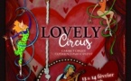 Lovely Circus : cabaret cirque et expérience participative tout public Lovely Circus : cabaret cirque et expérience participative tout public
