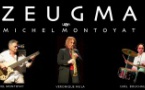 Zeugma Michel Montoyat trio, 12 Euros pour les membres, carte de membre 3 Euros
