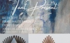 Exposition "Tant Présent" Muriel FERRARI et Dominique GARDEY