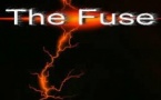 THE FUSE THE FUSE