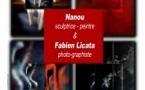 EXPO° de NANOU - Sculptures & Peintures & Fabien LICATA Photo-Graphiste