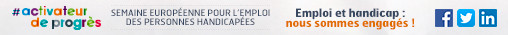 La semaine Européenne de l'emploi pour personnes handicapés La semaine Européenne de l'emploi pour personnes handicapés
