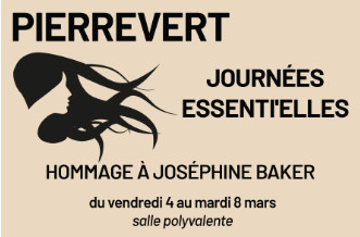 [JOURNEES ESSENTI'ELLES A PIERREVERT ] OSEZ JOSEPHINE DU 4 AU 8 MARS !