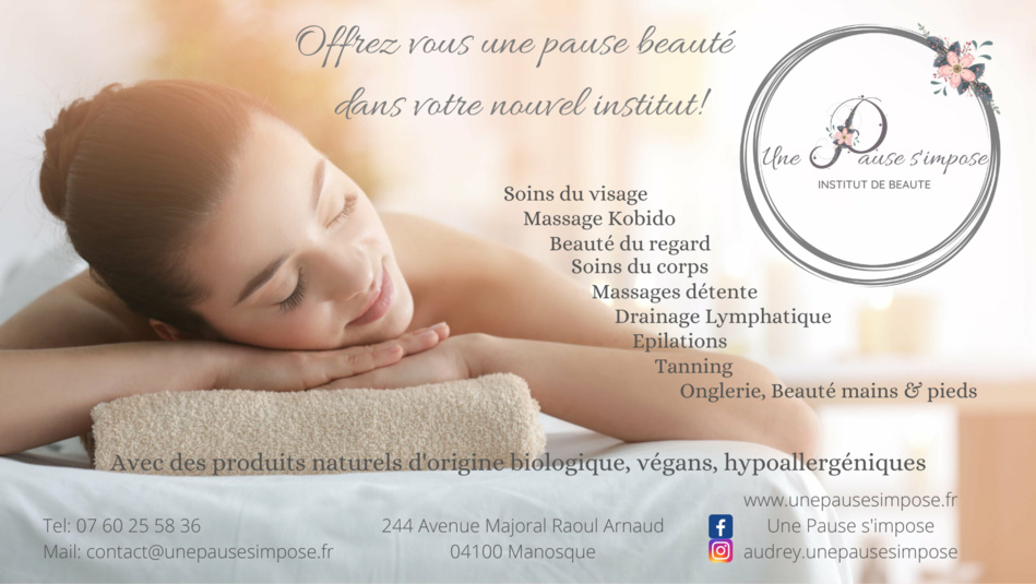 UNE PAUSE S'IMPOSE, NOUVEL INSTITUT DE BEAUTÉ A MANOSQUE POUR UNE PAUSE BEAUTÉ…