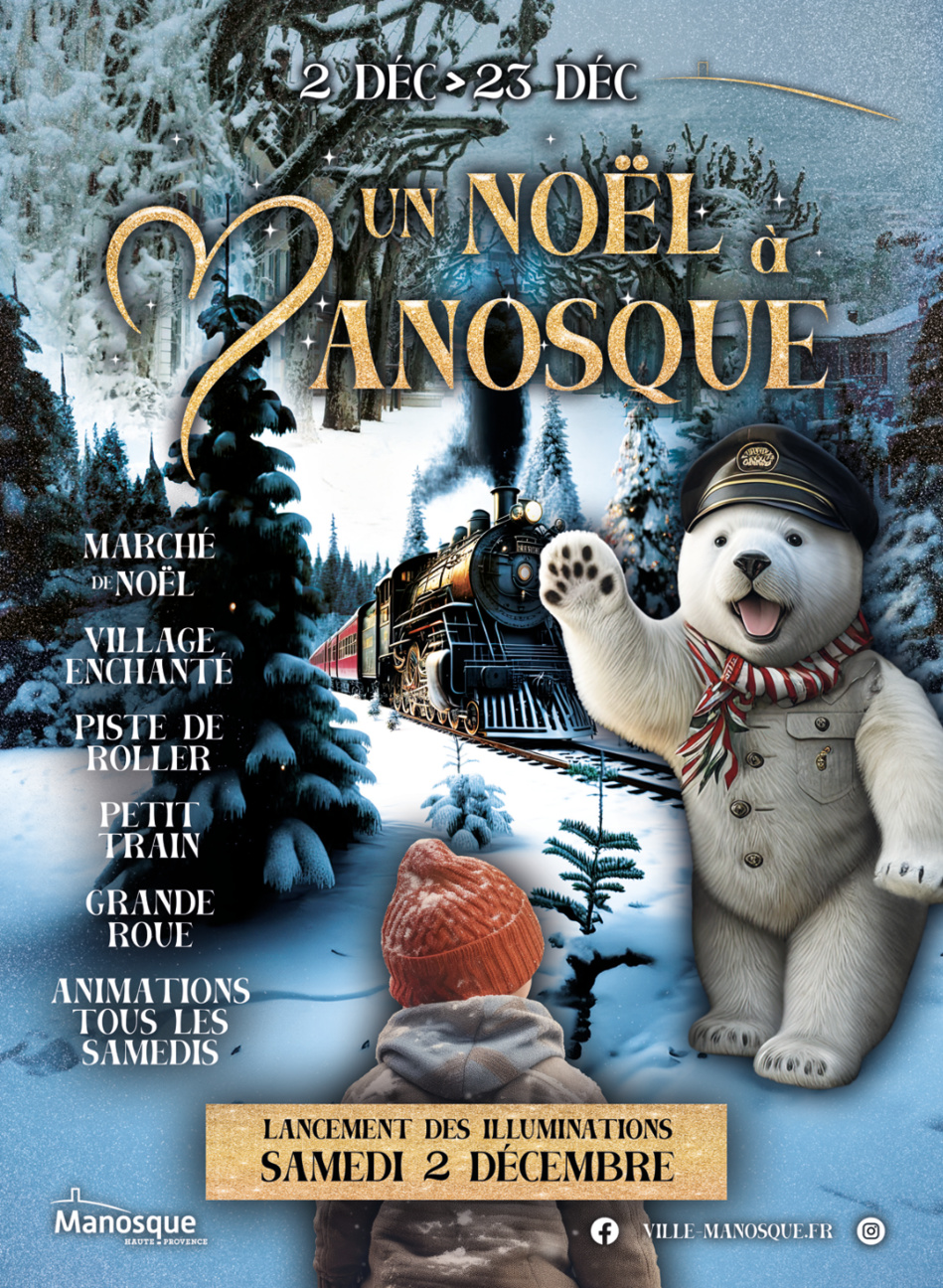 Du 2 au 23 décembre passez un Noël à Manosque...