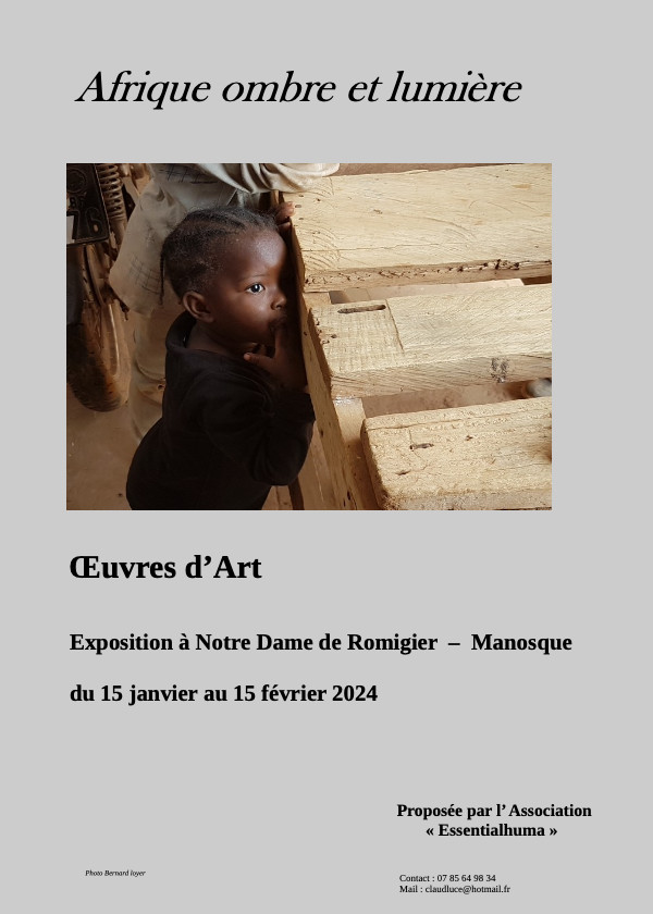 Expo «Afrique Ombre et Lumière» du 15 janvier au 15 février 2024 en L’Eglise ND. de Romigier Expo «Afrique Ombre et Lumière» du 15 janvier au 15 février 2024 en L’Eglise ND. de Romigier