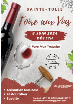 3è FOIRE AUX VINS LE SAMEDI 8 JUIN à SAINTE-TULLE 3è FOIRE AUX VINS LE SAMEDI 8 JUIN à SAINTE-TULLE