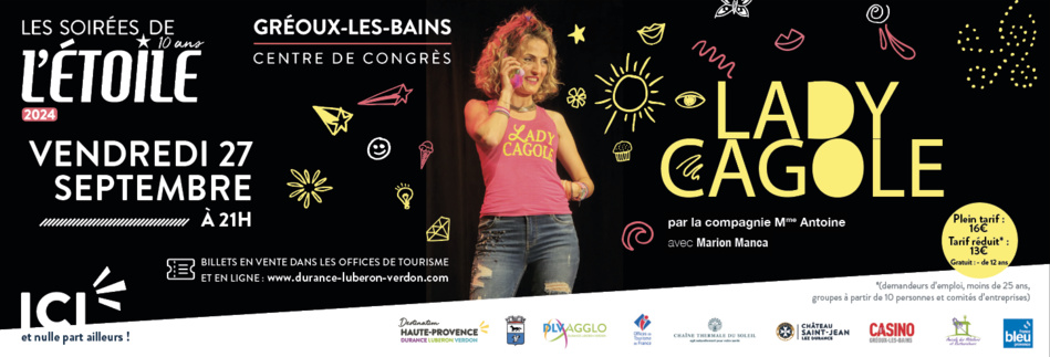 SOIRÉES DE L'ÉTOILE : LA CAGOLE FAIT SON ONE-WOMAN SHOW LE 27 SEPTEMBRE À 21h SOIRÉES DE L'ÉTOILE : LA CAGOLE FAIT SON ONE-WOMAN SHOW LE 27 SEPTEMBRE À 21h