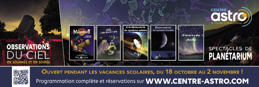 Au Centre Astro, l’univers est à portée de tous ! Au Centre Astro, l’univers est à portée de tous !