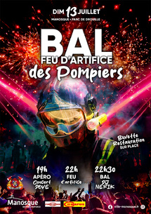 Traditionnel bal des pompiers de manosque, le dimanche 13 juillet à drouille !