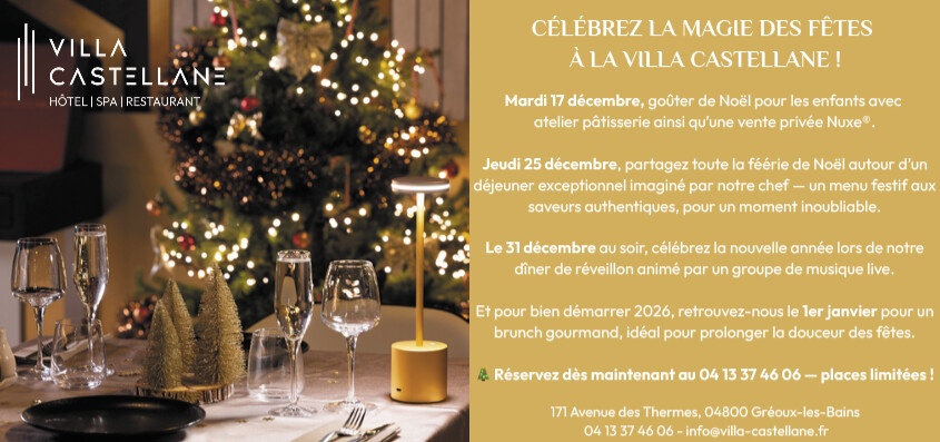 VILLA CASTELLANE À GRÉOUX LES-BAINS, DES MOMENTS INOUBLIABLES POUR LES FÊTES...