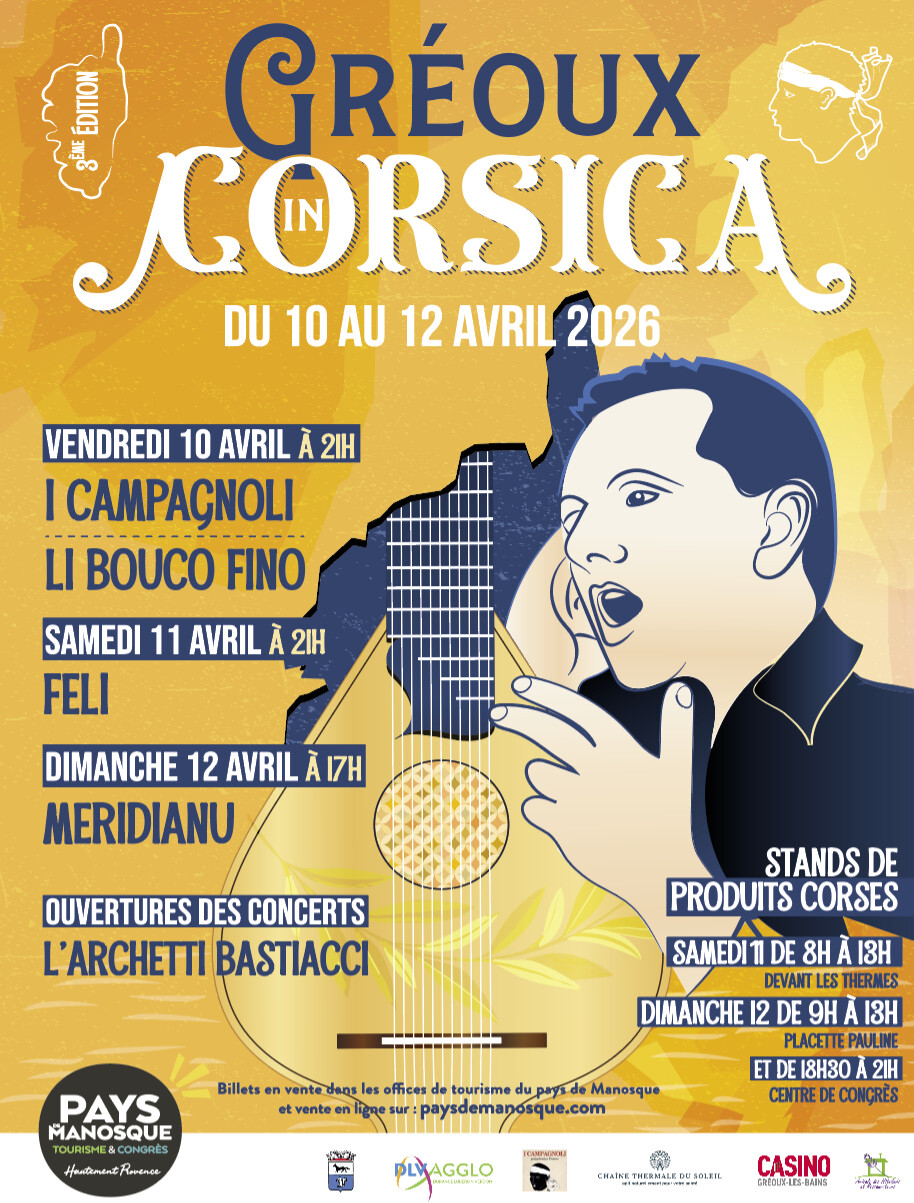 "GRÉOUX IN CORSICA"  DU 10 AU 12 AVRIL , LA CORSE  S’INVITE À GRÉOUX !