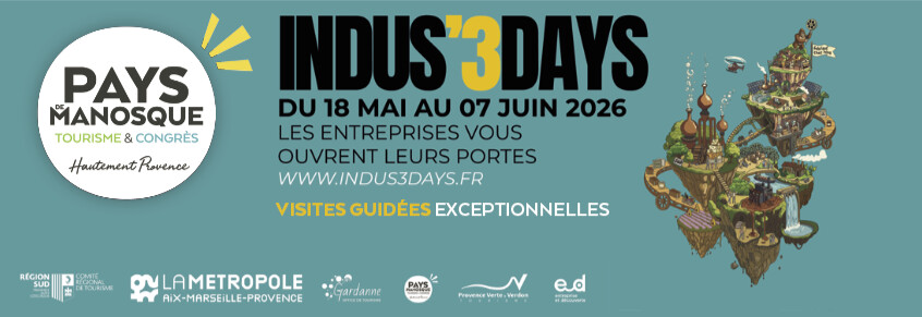 Les Indus’3Days arrivent au Pays de Manosque, les entreprises vous ouvrent leurs portes !