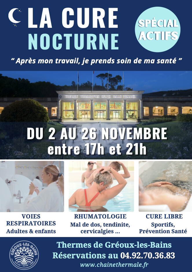 Nouveauté : La Cure Nocturne aux Thermes de Gréoux-les-Bains ! « Après ma journée  de travail, je prends soin de ma santé. »