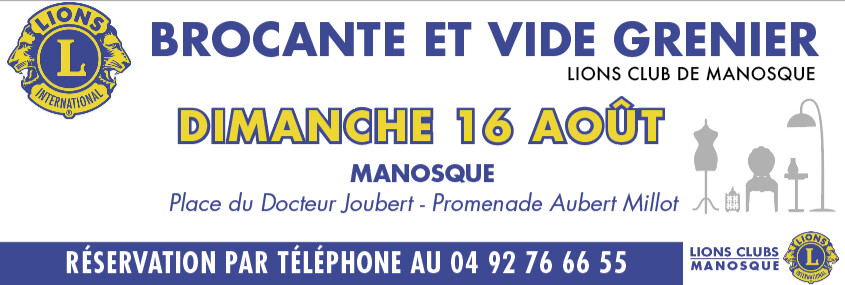 LIONS CLUB DE MANOSQUE, PASSATION DE POUVOIR  ET BROCANTE DU 15 AOÛT