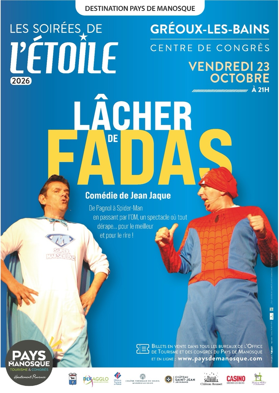 « Lâcher de Fadas »,une comédie déjantée à Gréoux-les-Bains POUR LES SOIRÉES DE L’éTOILE