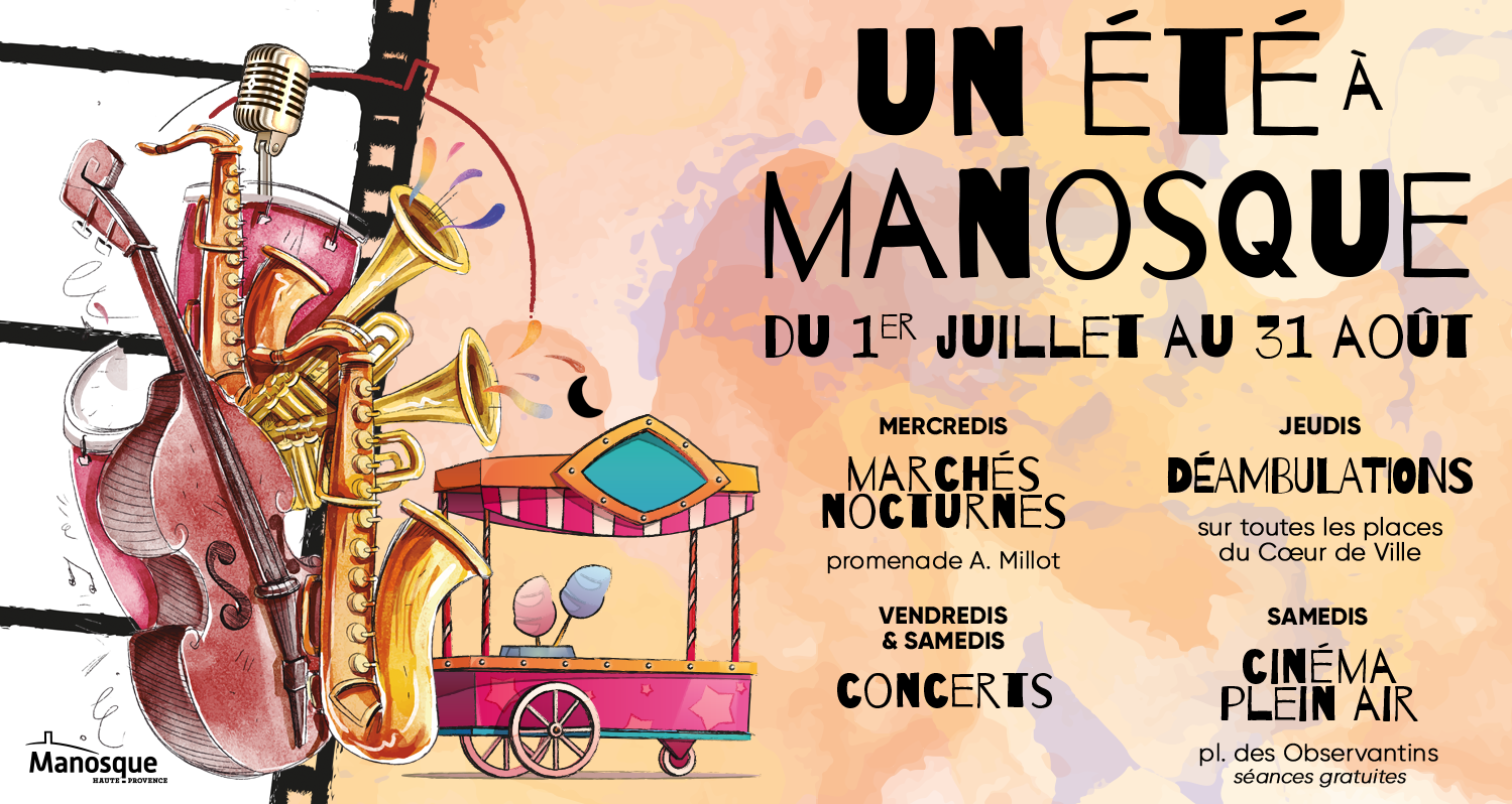 UN ÉTÉ A MANOSQUE C'EST MAINTENANT