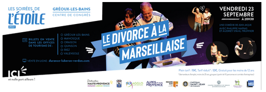« LE DIVORCE À LA MARSEILLAISE ! » POUR LES SOIRÉES DE L’ÉTOILE LE 23 SEPTEMBRE À GRÉOUX « LE DIVORCE À LA MARSEILLAISE ! » POUR LES SOIRÉES DE L’ÉTOILE LE 23 SEPTEMBRE À GRÉOUX
