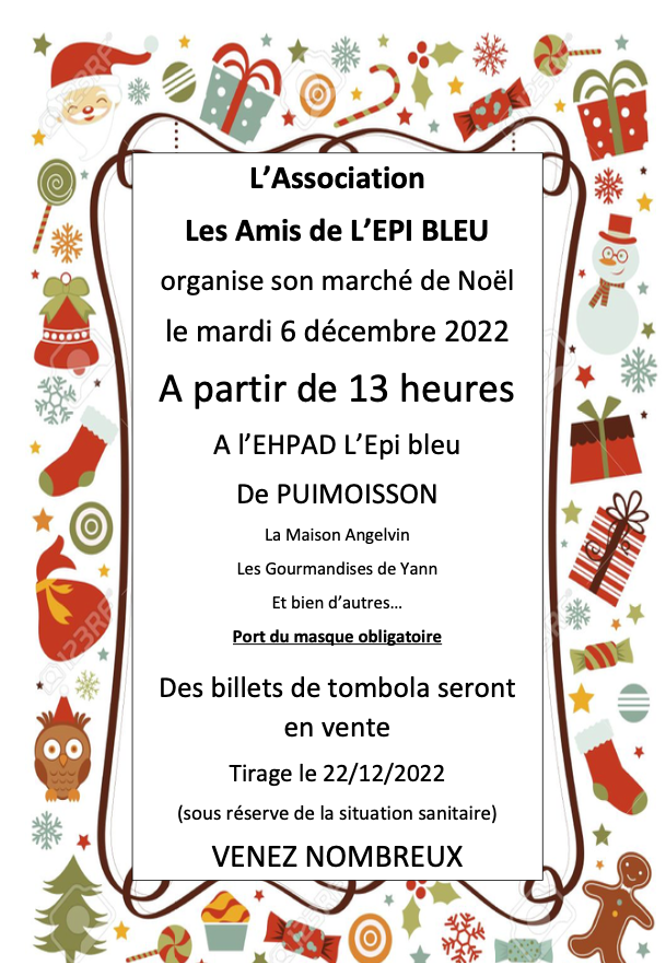 MARDI 6 DÉCEMBRE : MARCHÉ DE NOËL PAR L'ASSOCIATION " LES AMIS DE L'EPI BLEU "