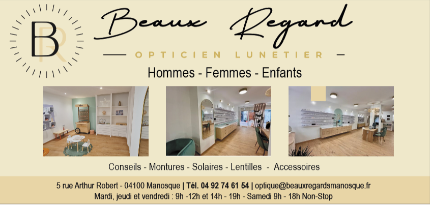 BEAUX REGARDS, NOUVEL OPTICIEN LUNETIER À MANOSQUE ! BEAUX REGARDS, NOUVEL OPTICIEN LUNETIER À MANOSQUE !