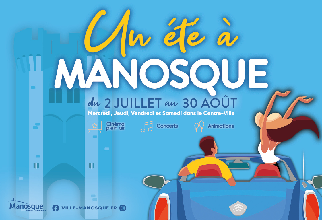 Manosque fait son show tout l’été !
