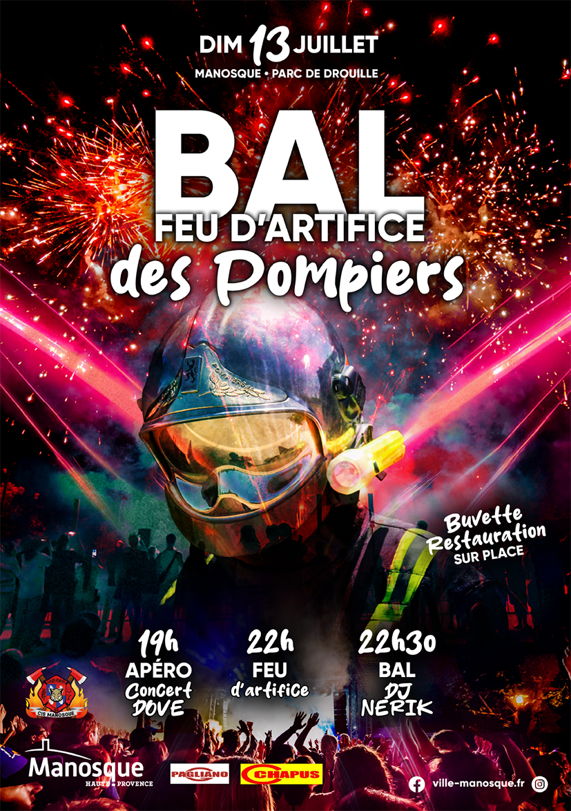 Traditionnel bal des pompiers de manosque, le dimanche 13 juillet à drouille !