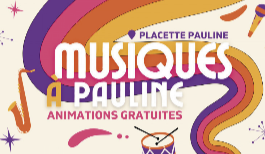 La Placette Pauline s’anime  pour les rendez-vous musicaux le samedi et le dimanche