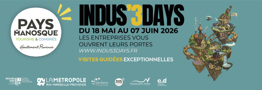 Les Indus’3Days arrivent au Pays de Manosque, les entreprises vous ouvrent leurs portes !