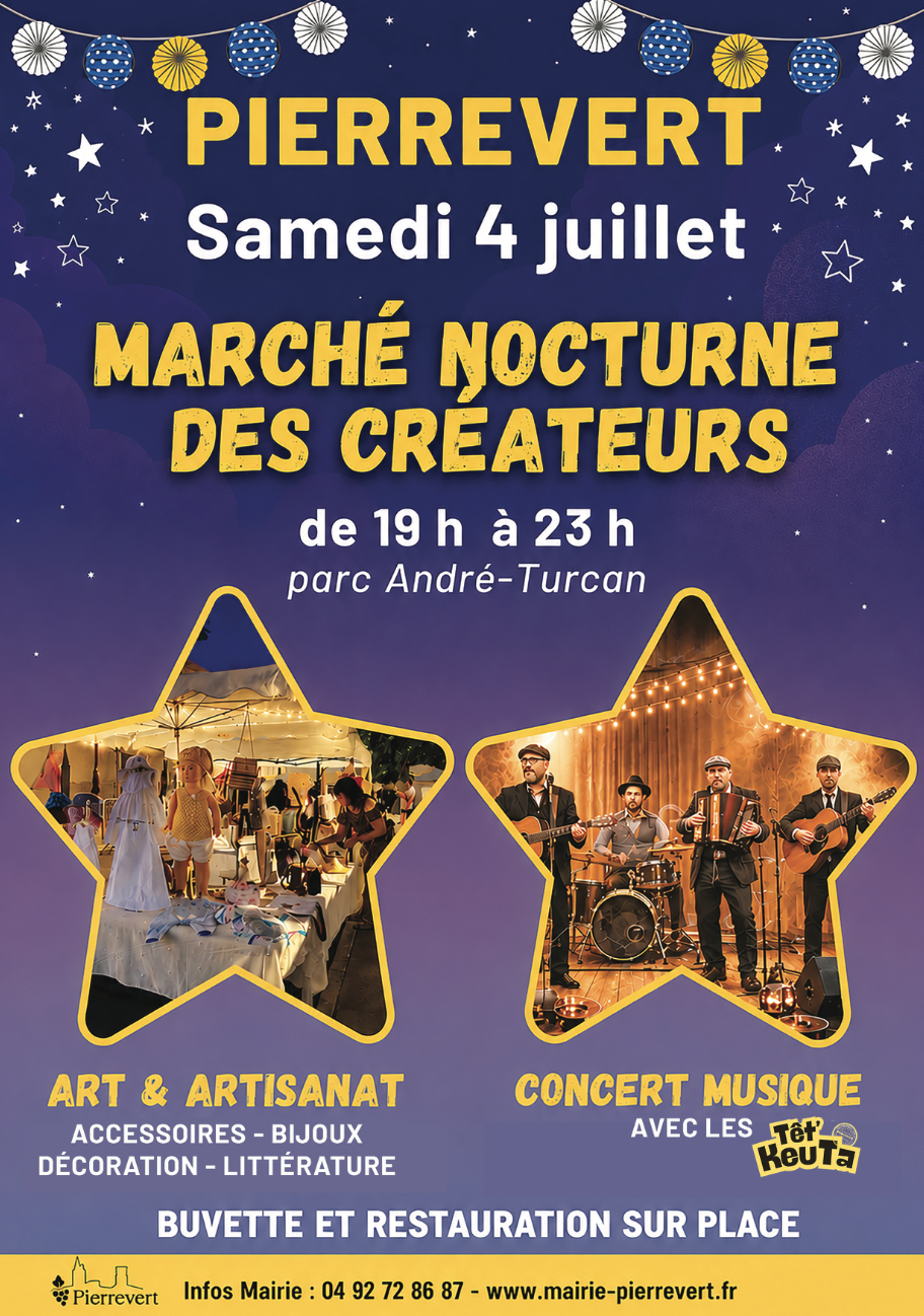 PIERREVERT : MARCHÉ NOCTURNE DES CRÉATEURS ET CONCERT SAMEDI 4 JUILLET