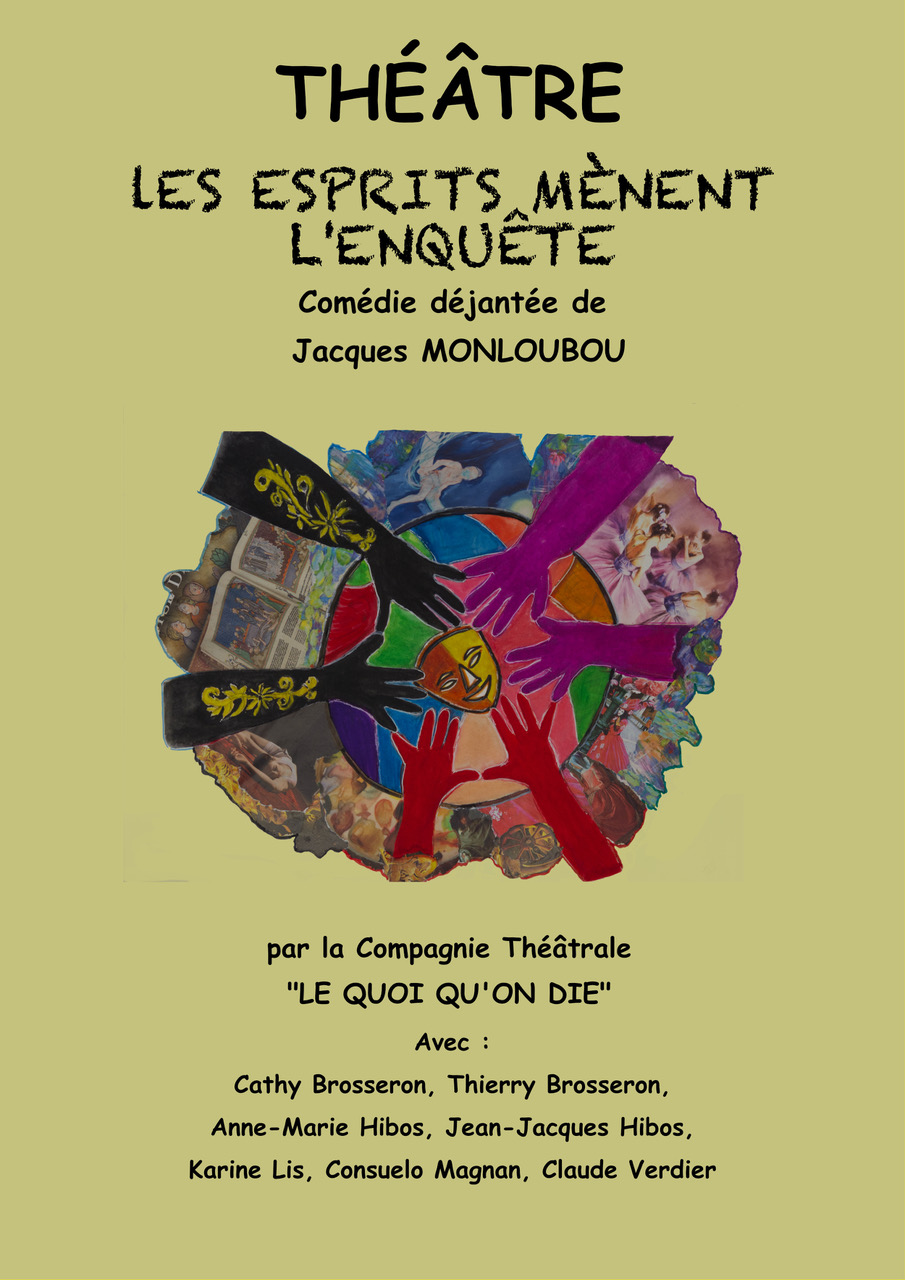 la cie "le quoi qu’on die présente" "LES ESPRITS MÈNENT L’ENQUÊTE" à Oraison et Ste Tulle