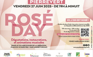 ROSÉ DAY A PIERREVERT , 5È ÉDITION LE 27 JUIN 2025 AVEC UNE NOUVEAUTÉ !