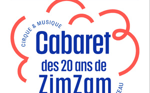 Détours de cirque, la soirée des 20 ans de ZimZam !