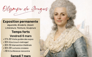 JOURNÉES ESSENTI’ELLES : "OLYMPE DE GOUGES, PIONNIÈRE DU FÉMINISME" DU 6 AU 7 MARS À PIERREVERT