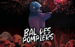 Bal des pompiers -5e édition  le lundi 13 juillet à Manosque
