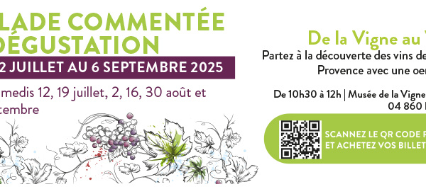 DE LA VIGNE AU VERRE, 4E ÉDITION POUR LA BALADE COMMANTÉE ET UNE DÉGUSTATION...