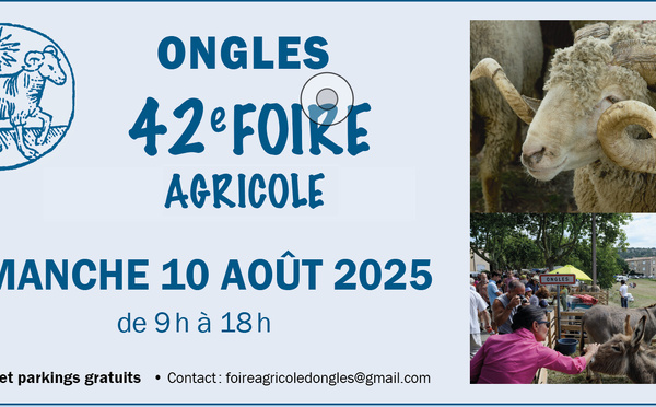 La foire agricole d’ongles revient le dimanche 10 août pour la 42è édition