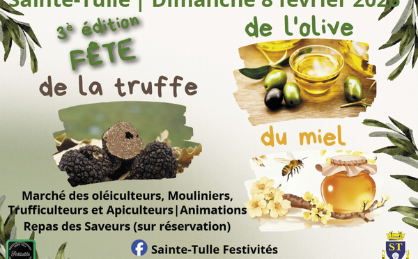 TRUFFE, OLIVE ET MIEL  À L’HONNEUR LE 8 FÉVRIER  À SAINTE-TULLE !
