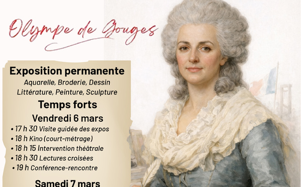 JOURNÉES ESSENTI’ELLES : "OLYMPE DE GOUGES, PIONNIÈRE DU FÉMINISME" DU 6 AU 7 MARS À PIERREVERT