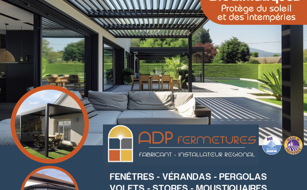 ADP Fermetures,  le sur-mesure local  qui fait la différence !