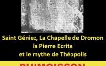 PERCEZ LES SECRETS DE LA CHAPELLE DE DROMON DE SAINT GENIEZ ET DE LA PIERRE ÉCRITE