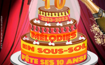 « Mélodies en Sous-Sol » souffle ses 10 bougies !