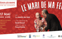 Le 17 mai, la saison se poursuit pour les Soirées de L'Étoile  avec " Le mari de ma femme" !